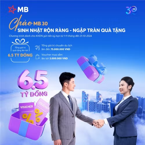 Chào MB 30 năm với chương trình tiền gửi tri ân đặc biệt khách hàng doanh nghiệp