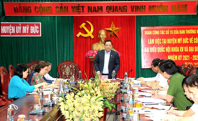 Đoàn công tác số 15 của Ban Thường vụ Thành uỷ Hà Nội làm việc tại huyện Mỹ Đức về công tác bầu cử Đại biểu Quốc hội khoá XV và Đại biểu HĐND các cấp nhiệm kỳ 2021-2026 Đoàn công tác số 15 của Ban Thường vụ Thành uỷ Hà Nội làm việc tại huyện Mỹ Đức về công tác bầu cử Đại biểu Quốc hội khoá XV và Đại biểu HĐND các cấp nhiệm kỳ 2021-2026