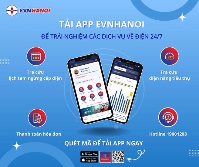 Tải App EVNHANOI để trải nghiệm dịch vụ điện 24/7 Tải App EVNHANOI để trải nghiệm dịch vụ điện 24/7