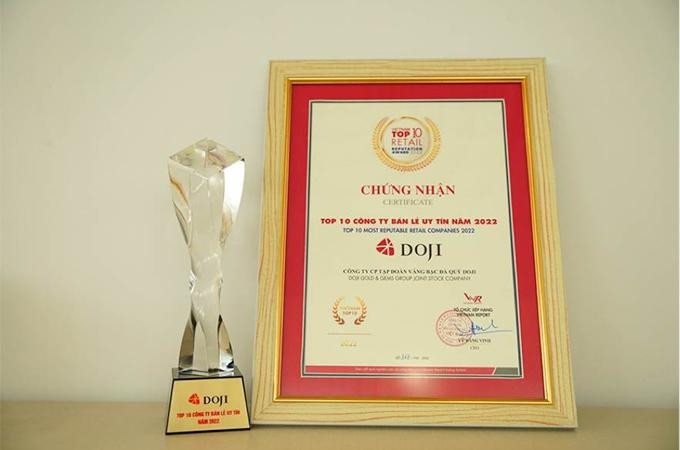 Năm thứ 6 liên tiếp, Tập đoàn DOJI được vinh danh Top 10 Công ty bán lẻ uy tín
