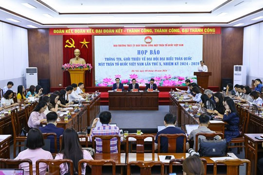 Họp báo thông tin, giới thiệu về Đại hội đại biểu toàn quốc Mặt trận Tổ quốc Việt Nam lần thứ X, nhiệm kỳ 2024-2029 Họp báo thông tin, giới thiệu về Đại hội đại biểu toàn quốc Mặt trận Tổ quốc Việt Nam lần thứ X, nhiệm kỳ 2024-2029
