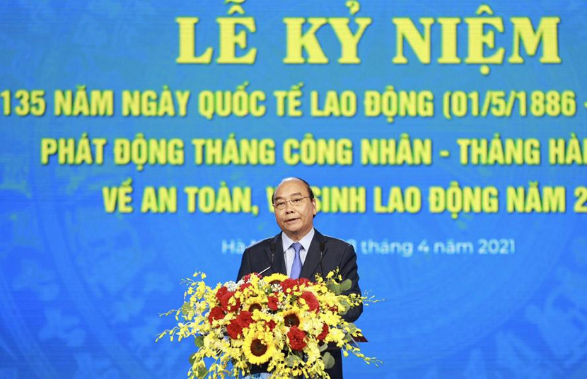 Chủ tịch nước Nguyễn Xuân Phúc phát biểu tại lễ kỷ niệm 135 năm Ngày Quốc tế lao động Chủ tịch nước Nguyễn Xuân Phúc phát biểu tại lễ kỷ niệm 135 năm Ngày Quốc tế lao động