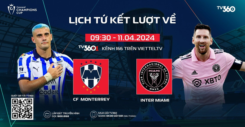 Trực tiếp trận Monterrey và Inter Miami tại CONCACAF Champions Cup 2024 trên TV360 Trực tiếp trận Monterrey và Inter Miami tại CONCACAF Champions Cup 2024 trên TV360