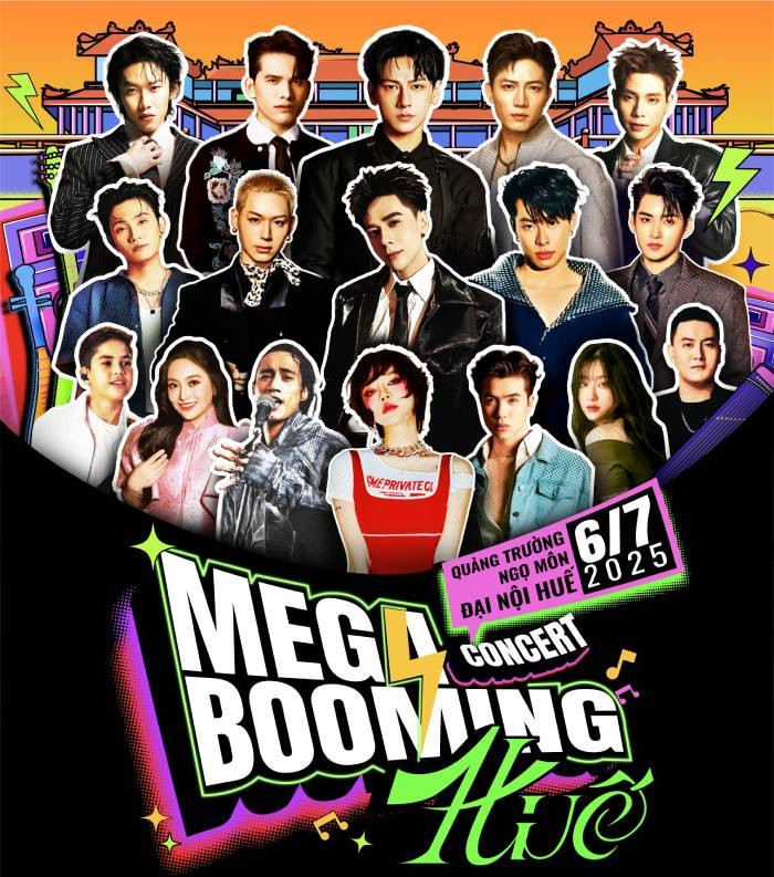 "Mega Booming - Huế 2025" quy tụ nhiều ca sĩ nổi tiếng "Mega Booming - Huế 2025" quy tụ nhiều ca sĩ nổi tiếng