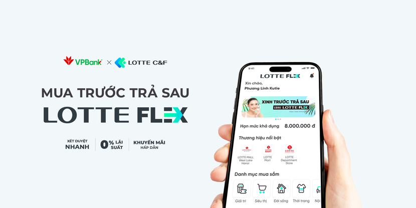 LOTTE FLEX “Vui trước – trả sau”, sản phẩm tài chính tiêu dùng linh hoạt, thông minh LOTTE FLEX “Vui trước – trả sau”, sản phẩm tài chính tiêu dùng linh hoạt, thông minh