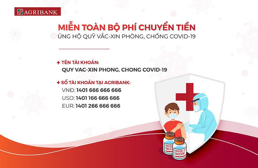 Agribank miễn phí cho tất cả các giao dịch chuyển tiền đến Quỹ Vaccine phòng, chống Covid-19