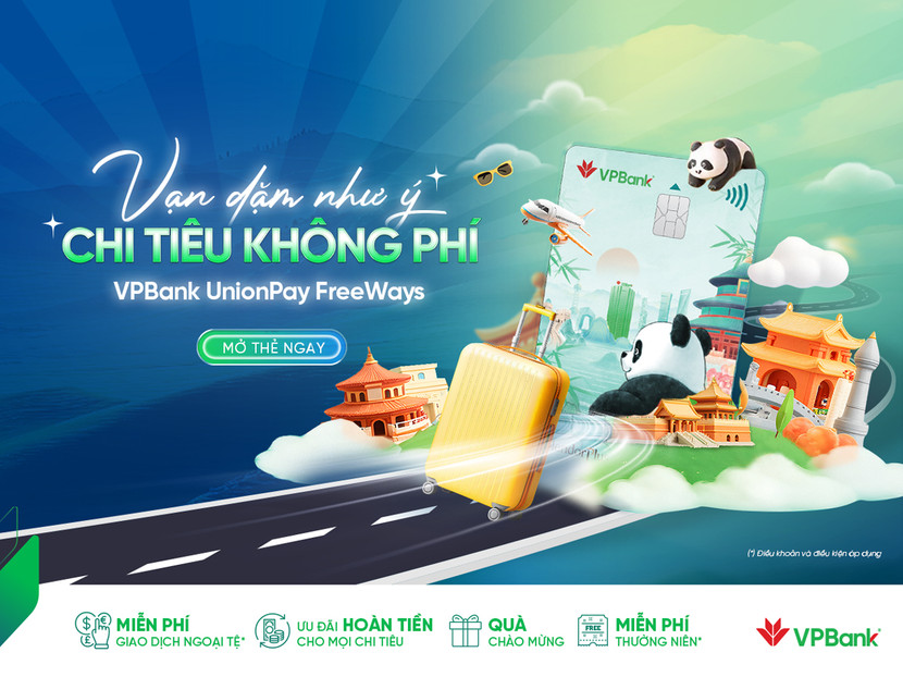 Thẻ VPBank UnionPay FreeWays miễn 100% phí ngoại tệ tại Trung Quốc Thẻ VPBank UnionPay FreeWays miễn 100% phí ngoại tệ tại Trung Quốc