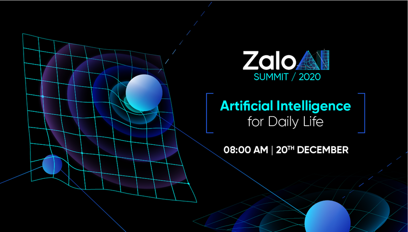 Zalo AI Summit 2020 sẽ mang đến bức tranh toàn cảnh về các ứng dụng của AI tại Việt Nam
