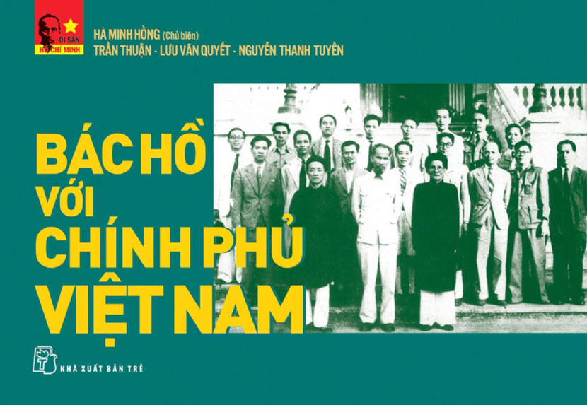 Tác phẩm “Bác Hồ với Chính phủ Việt Nam” ấn hành chào mừng ngày bầu cử toàn quốc 23-5-2021 Tác phẩm “Bác Hồ với Chính phủ Việt Nam” ấn hành chào mừng ngày bầu cử toàn quốc 23-5-2021