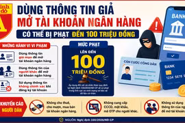 Dùng thông tin người khác mở tài khoản ngân hàng sẽ bị phạt nặng