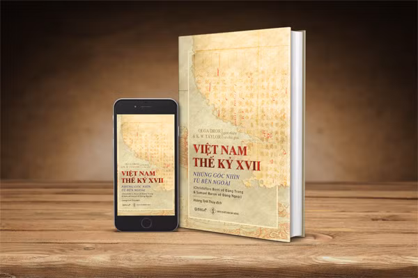 Những ghi chép của các nhà ngoại quốc đã cung cấp cho bạn đọc ngày nay cái nhìn toàn diện hơn về Việt Nam thế kỷ 17