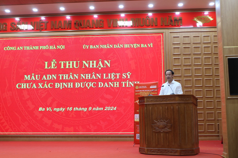 Ông Nguyễn Đức Anh, Phó Chủ tịch UBND huyện Ba Vì bày tỏ cảm ơn lãnh đạo Bộ Công an và CATP Hà Nội đã lựa chọn huyện Ba Vì để thu nhận mẫu ADN cho thân nhân liệt sỹ