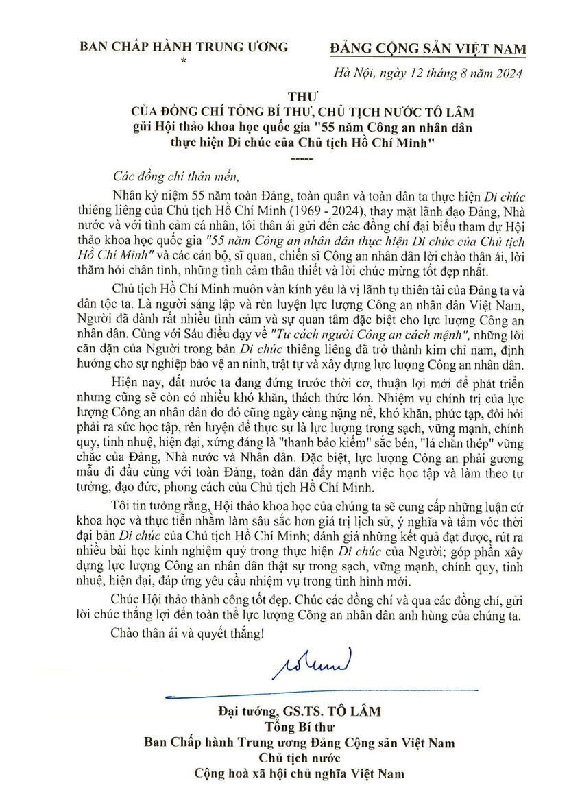 Thư của đồng chí Tổng Bí thư, Chủ tịch nước, Đại tướng, GS.TS Tô Lâm gửi tới Hội thảo khoa học quốc gia “55 năm Công an nhân dân thực hiện Di chúc của Chủ tịch Hồ Chí Minh”.