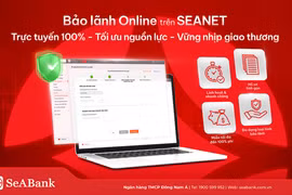 SeABank ra mắt tính năng Bảo lãnh Online, miễn đến 100% phí cho khách hàng doanh nghiệp