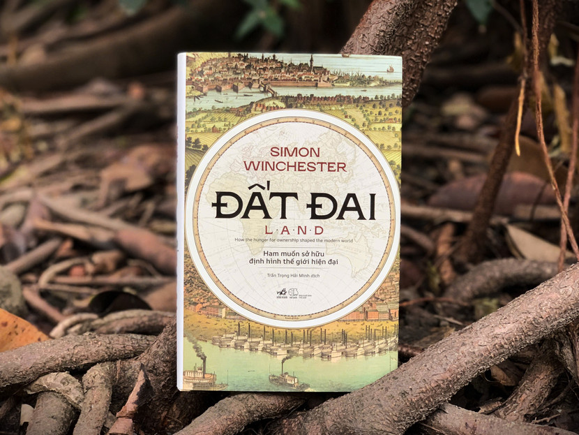 Cuốn sách “Đất đai” của Simon Winchester do Nhã Nam ấn hành