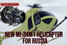 Nga bắt đầu thử nghiệm trực thăng Mi-34M1 với động cơ mới
