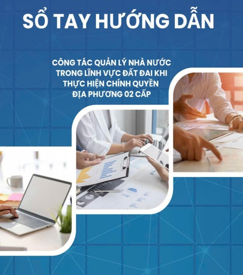 Sổ tay hướng dẫn quản lý đất đai vừa được Bộ NN&MT ban hành hướng dẫn chi tiết các thẩm quyền, nhiệm vụ của các cấp và cơ quan liên quan Sổ tay hướng dẫn quản lý đất đai vừa được Bộ NN&MT ban hành hướng dẫn chi tiết các thẩm quyền, nhiệm vụ của các cấp và cơ quan liên quan