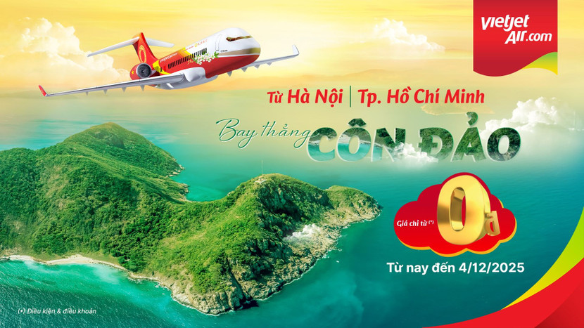 Vietjet Air mở bán vé 0 đồng các chặng bay đến Côn Đảo nhân dịp nối lại đường bay này từ 3-12