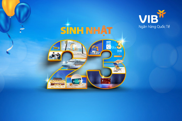 VIB ngập tràn ưu đãi mừng sinh nhật lần thứ 23 ảnh 1