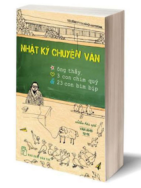 "Nhật ký chuyên Văn": Gợi mở thực trạng giáo dục ảnh 1