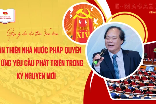 Hoàn thiện Nhà nước pháp quyền đáp ứng yêu cầu phát triển trong kỷ nguyên mới