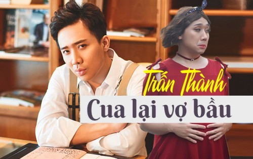 Trấn Thành trong phim "Cua lại vợ bầu"