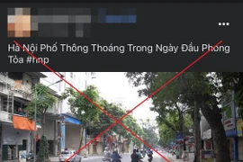 Đăng tin sai sự thật Hà Nội bị phong tỏa, một trường hợp bị phạt