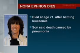 Nhà biên kịch người Mỹ Nora Ephron qua đời