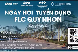 FLC Quy Nhơn tiếp tục tuyển dụng lớn tại tại Bình Định