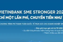 VietinBank SME Stronger 2021 - Chỉ một lần phí, chuyển tiền như ý