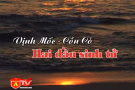 Vịnh Mốc – Cồn cỏ: Hai đầu sinh tử
