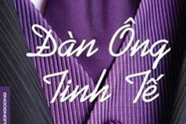 Nhà văn trẻ viết về “Đàn ông tinh tế”