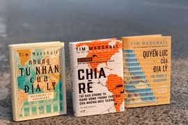 Giới thiệu ba tác phẩm của Tim Marshall lý giải về quyền lực của địa lý.
