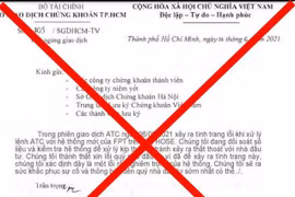 HoSE: Văn bản về việc hệ thống giao dịch xảy ra lỗi là giả mạo