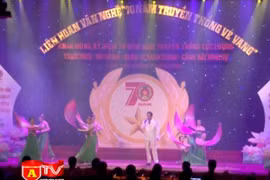 Liên hoan văn nghệ "70 năm truyền thống vẻ vang"