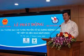 Phát động Giải Báo chí toàn quốc tuyên truyền sử dụng năng lượng tiết kiệm và hiệu quả