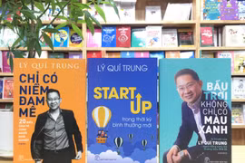 Doanh nhân Lý Quí Trung ra sách mách nước chuyện khởi nghiệp và giảm thiểu “sát thương”
