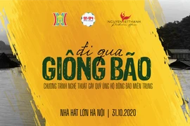 Cùng “Đi qua giông bão” với đồng bào miền Trung