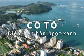 Video quảng bá vẻ đẹp của "hòn ngọc xanh" Cô Tô