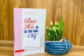 Ra mắt sách mới "Bác Hồ với các tổng thống Mỹ"