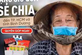 “5.000 gói quà sẻ chia” tới tâm dịch TP. Hồ Chí Minh và Bình Dương