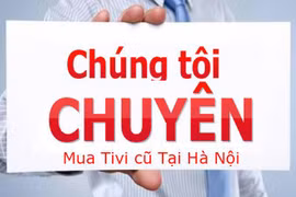 Thu mua tivi cũ giá cao