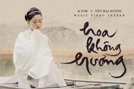 Văn Mai Hương bắt tay K-ICM làm MV "Hoa không hương"