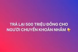 Trao trả 500 triệu đồng cho chủ nhân chuyển nhầm tài khoản 