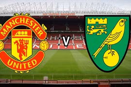 M.U vs Norwich – Chào đón kỷ nguyên mới