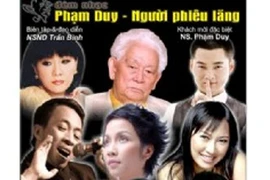 “Phạm Duy - người phiêu lãng”