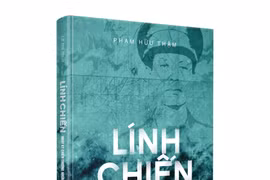 Ra mắt nhật ký “Lính chiến” của cựu binh Phạm Hữu Thậm