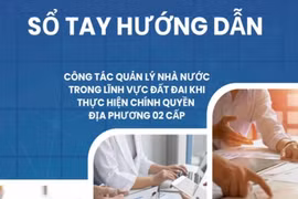 Ban hành sổ tay hướng dẫn quản lý đất đai với chính quyền 2 cấp