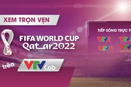 Xem trọn vẹn 64 trận đấu World Cup 2022 trên VTVcab