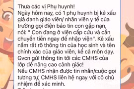 Hà Nội: Rộ tình trạng phụ huynh nhận được cuộc gọi "con đang cấp cứu, chuyển tiền gấp'